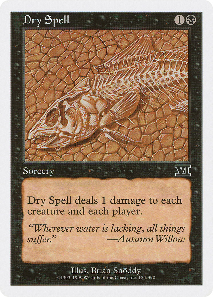 {C} Dry Spell [Classic Sixth Edition][6ED 124]