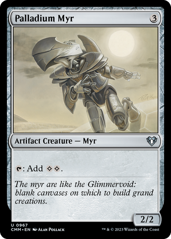 {C} Palladium Myr [Commander Masters][CMM 967]