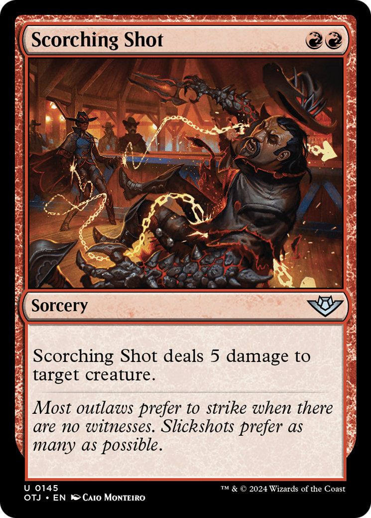 {@C} Scorching Shot [Outlaws of Thunder Junction][OTJ 145]