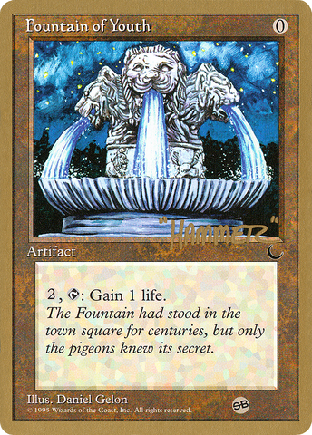 {C} Fountain of Youth (Shawn "Hammer" Regnier) (SB) [Pro Tour Collector Set][GB PTC SHR98SB]