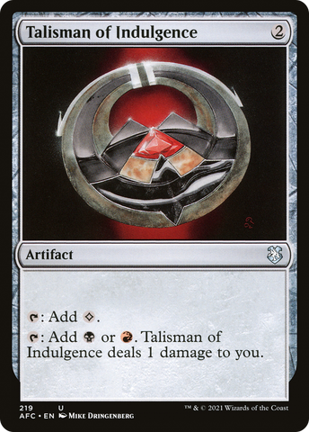 {C} Talisman of Indulgence [Dungeons & Dragons: Adventures in the Forgotten Realms Commander][AFC 219]