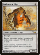 {R} Lodestone Myr [Mirrodin][MRD 200]