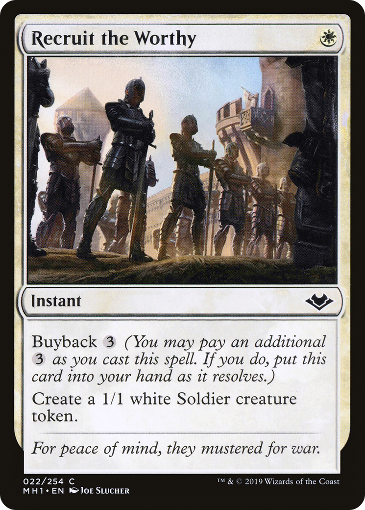 {C} Recruit the Worthy [Modern Horizons][MH1 022]