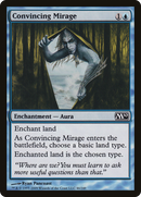 {C} Convincing Mirage [Magic 2010][M10 046]