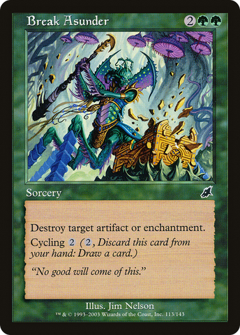 {C} Break Asunder [Scourge][SCG 113]