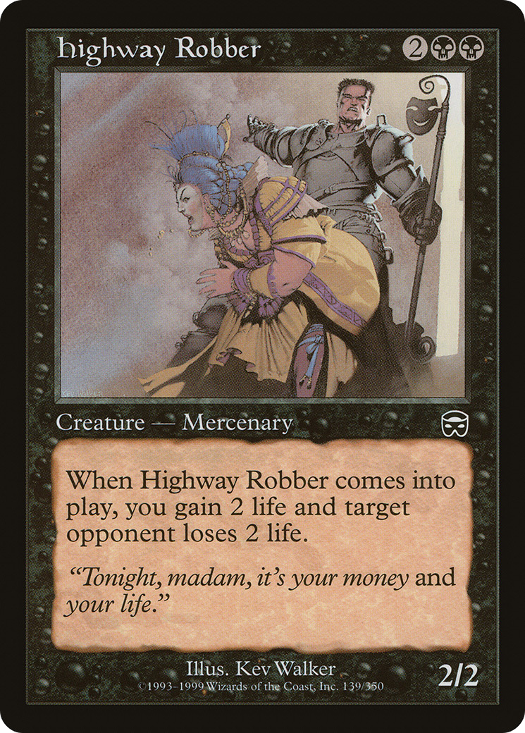 {C} Highway Robber [Mercadian Masques][MMQ 139]