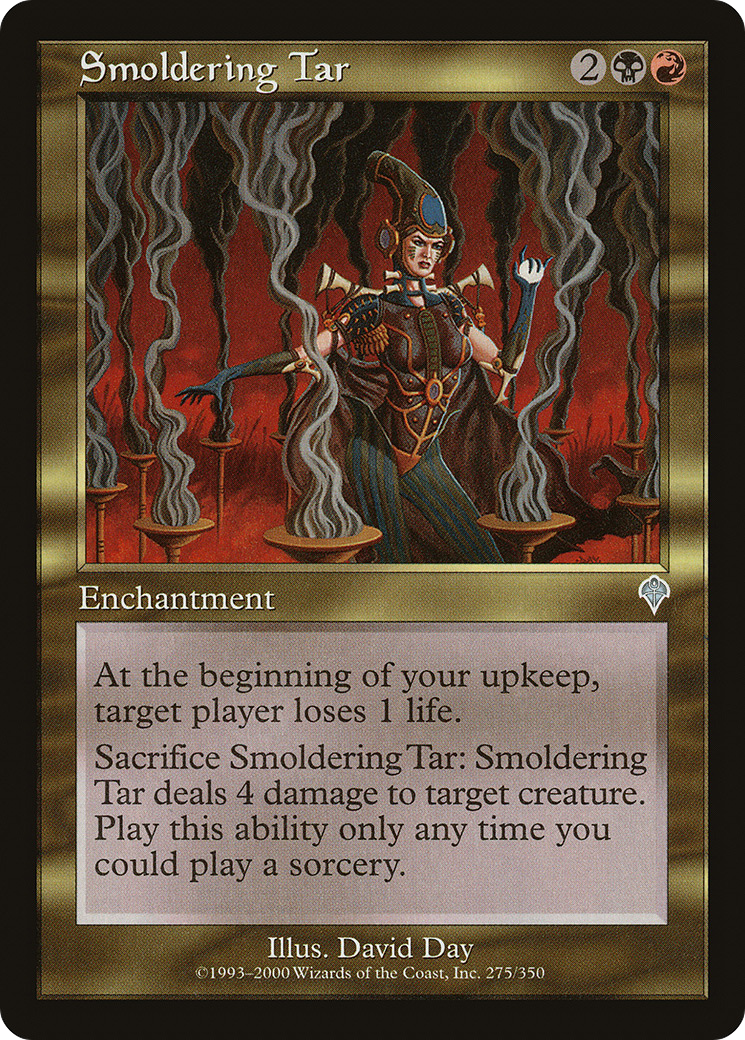 {C} Smoldering Tar [Invasion][INV 275]