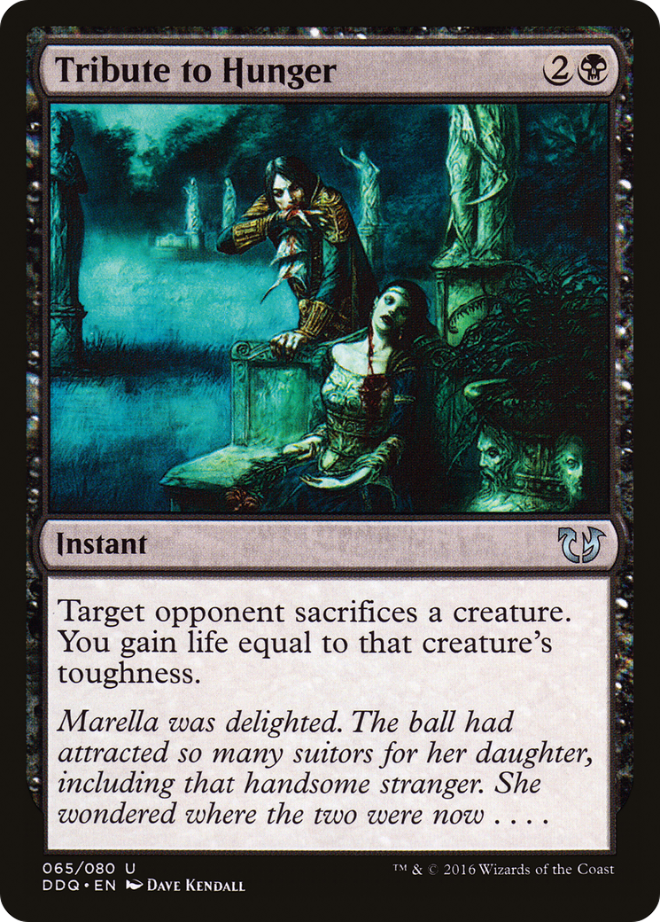 {C} Tribute to Hunger [Duel Decks: Blessed vs. Cursed][DDQ 065]