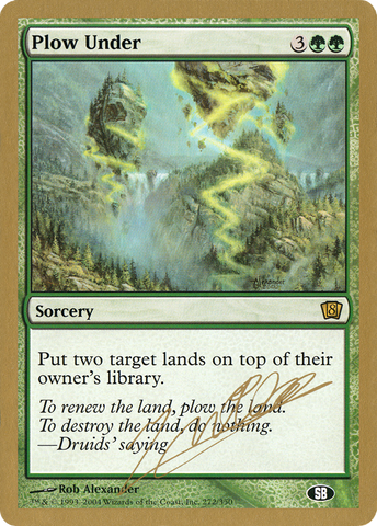 {R} Plow Under (Julien Nuijten) (SB) [World Championship Decks 2004][GB WC04 JN272SB]