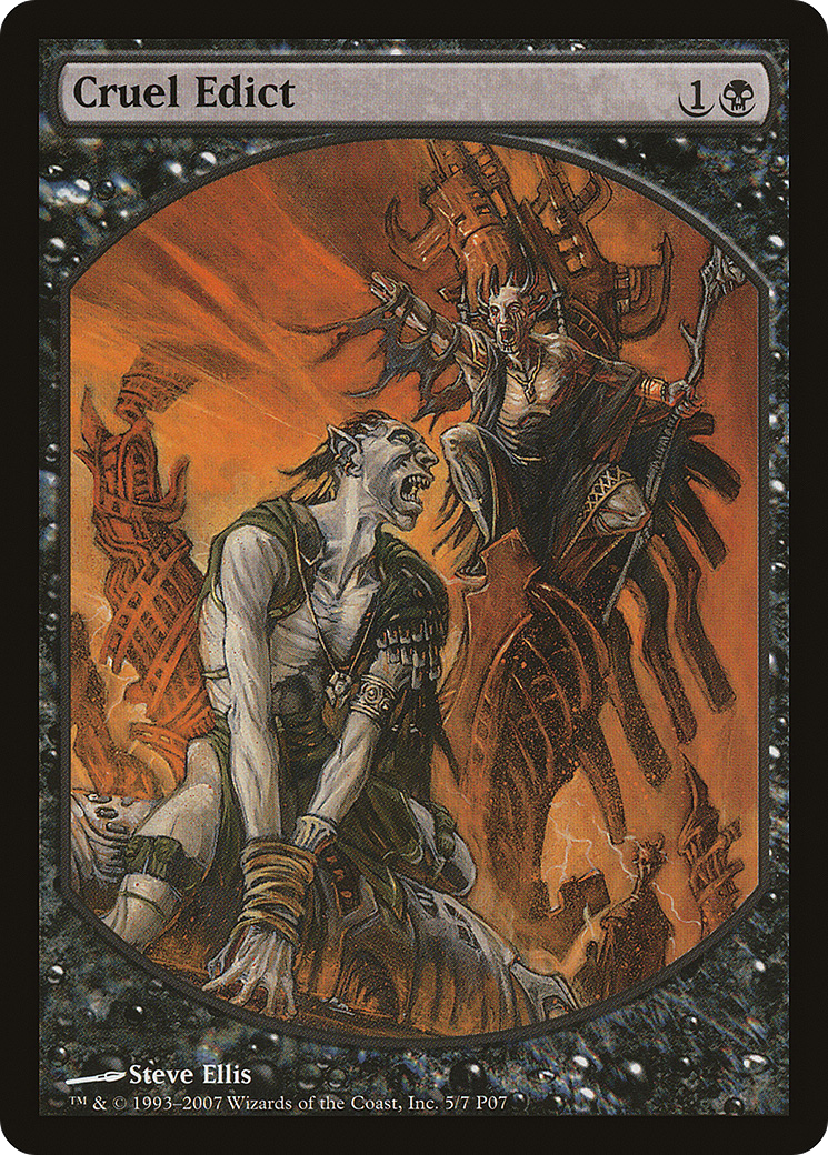 {R} Cruel Edict [Magic Player Rewards 2007][PA P07 005] - Misty Mountain Games
