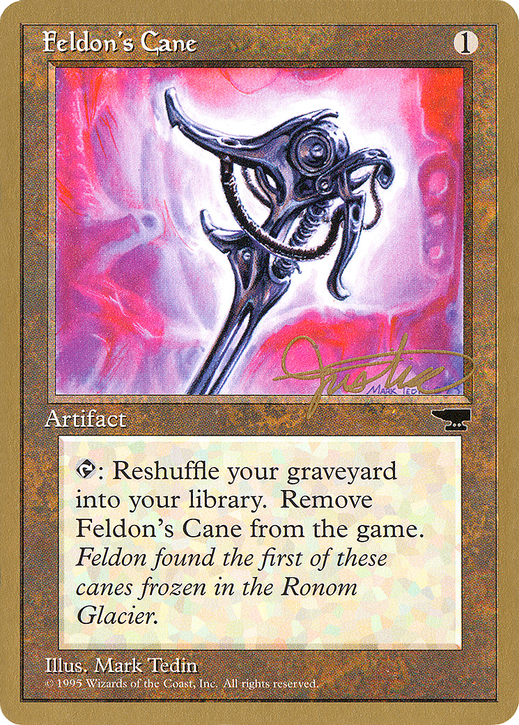 {C} Feldon's Cane (Mark Justice) [Pro Tour Collector Set][GB PTC MJ50]