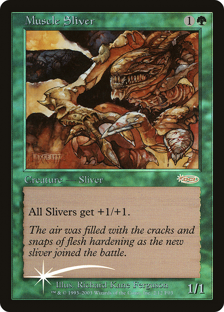 {R} Muscle Sliver [Friday Night Magic 2003][PA F03 002]