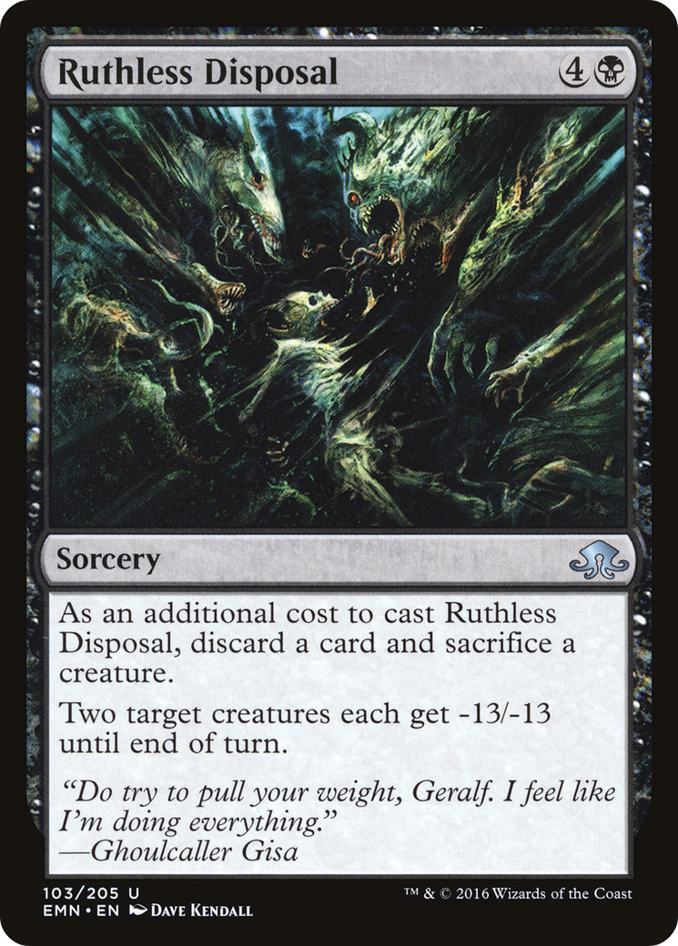 {C} Ruthless Disposal [Eldritch Moon][EMN 103]