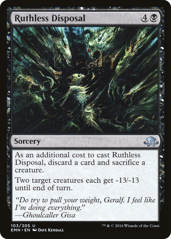 {C} Ruthless Disposal [Eldritch Moon][EMN 103]