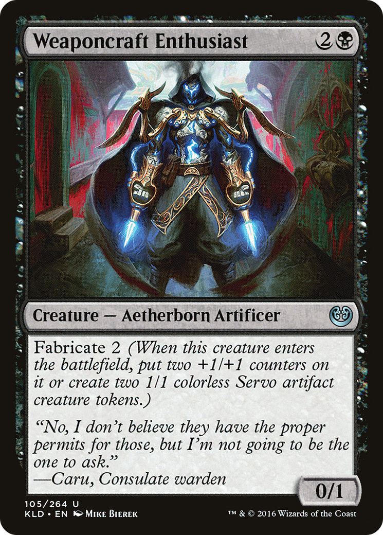 {C} Weaponcraft Enthusiast [Kaladesh][KLD 105]