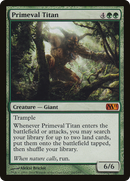 {R} Primeval Titan [Magic 2011][M11 192]