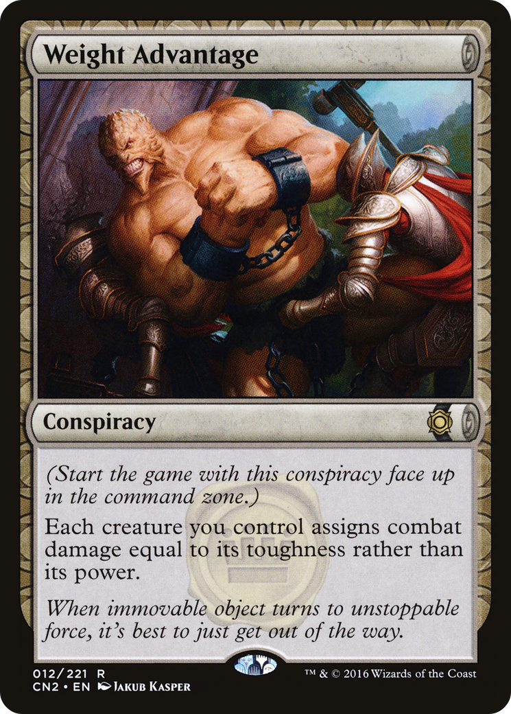 {R} Weight Advantage [Conspiracy: Take the Crown][CN2 012]