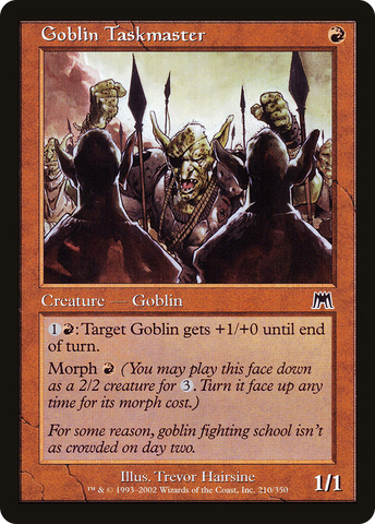 {C} Goblin Taskmaster [Onslaught][ONS 210]
