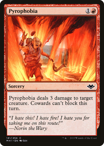 {C} Pyrophobia [Modern Horizons][MH1 141]