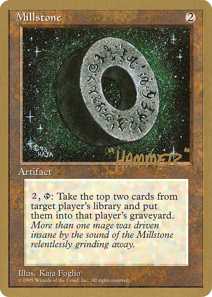 {R} Millstone (Shawn "Hammer" Regnier) [Pro Tour Collector Set][GB PTC SHR336]
