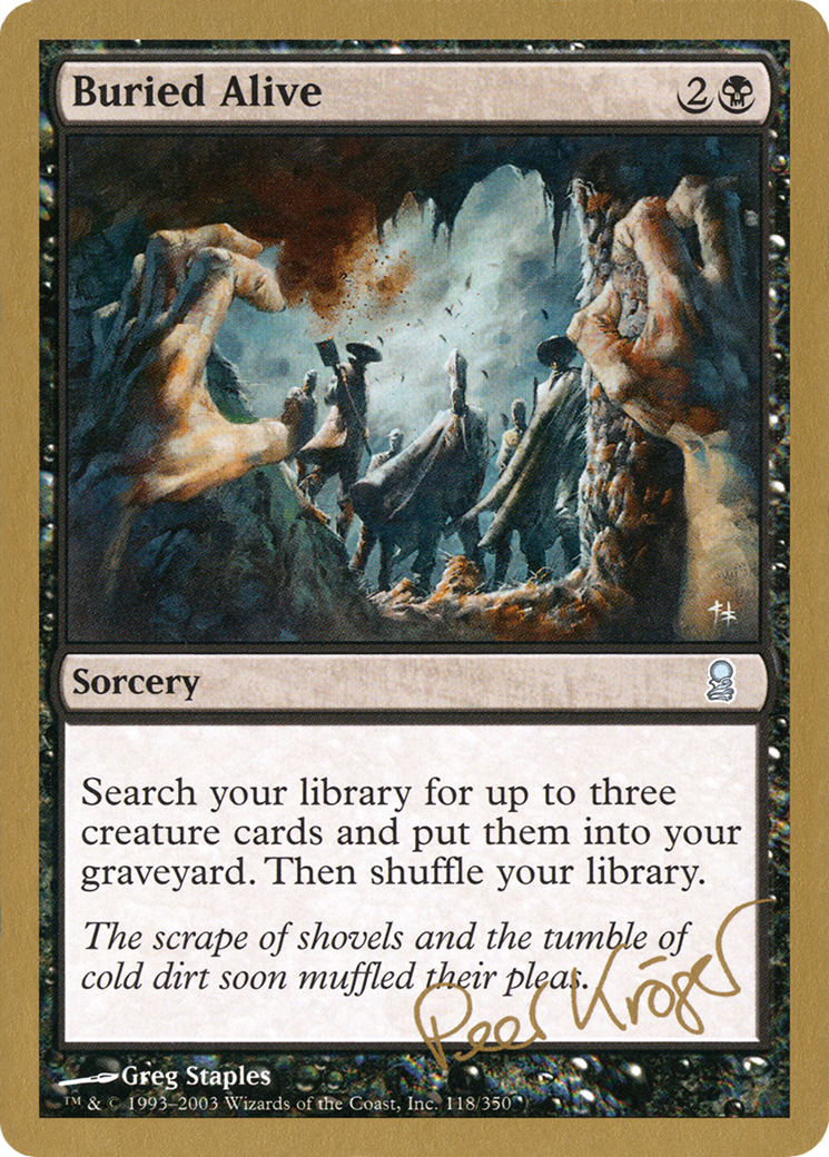 {C} Buried Alive (Peer Kroger) [World Championship Decks 2003][GB WC03 PK118]