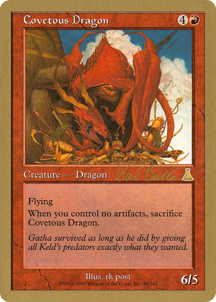 {R} Covetous Dragon (Kai Budde) [World Championship Decks 1999][GB WC99 KB80]