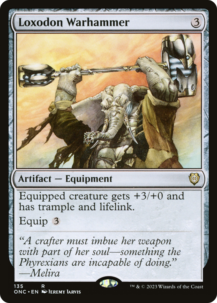 {R} Loxodon Warhammer [Phyrexia: All Will Be One Commander][ONC 135]