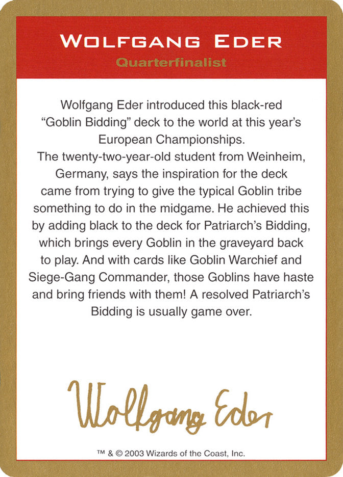 {C} Wolfgang Eder Bio [World Championship Decks 2003][GB WC03 WE0A]