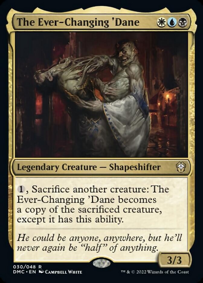{R} The Ever-Changing 'Dane [Dominaria United Commander][DMC 030]