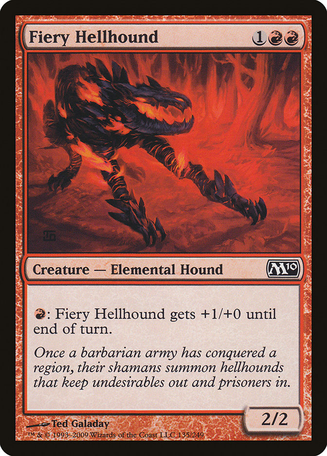 {C} Fiery Hellhound [Magic 2010][M10 135]