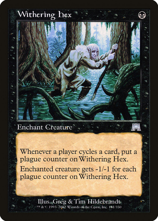 {C} Withering Hex [Onslaught][ONS 181]