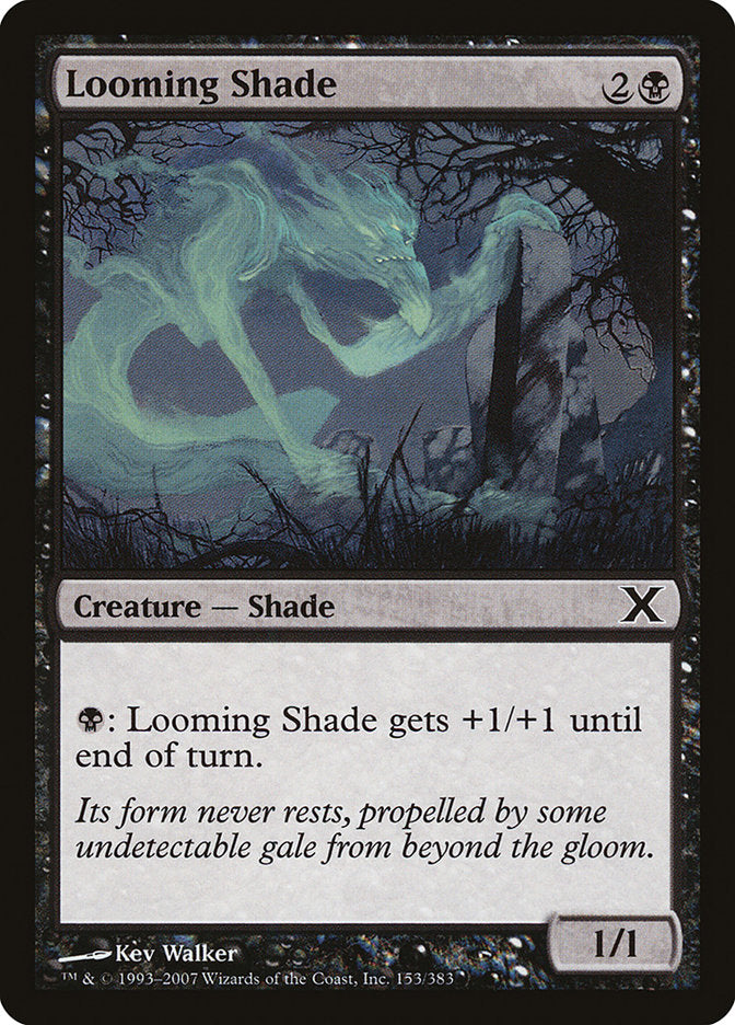 {C} Looming Shade [Tenth Edition][10E 153]