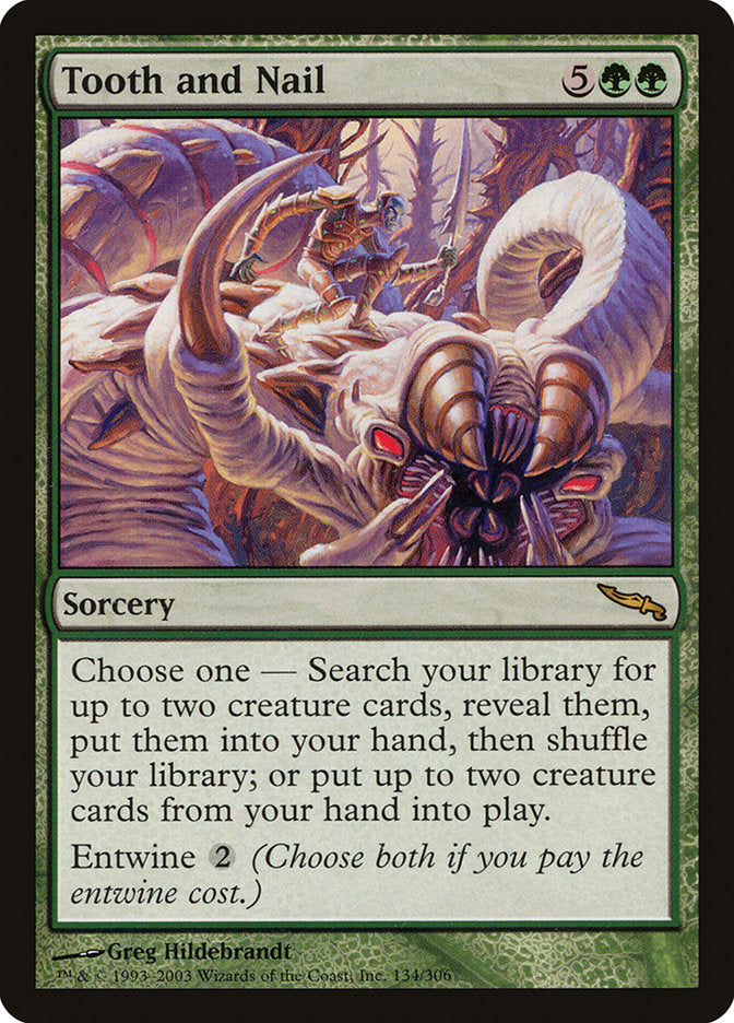 {R} Tooth and Nail [Mirrodin][MRD 134]