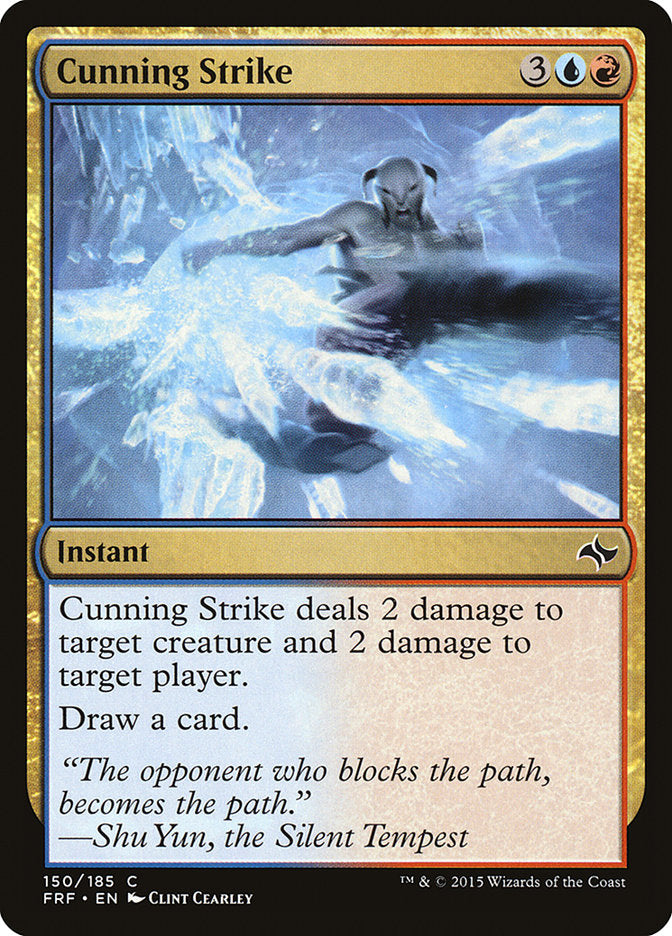 {C} Cunning Strike [Fate Reforged][FRF 150]
