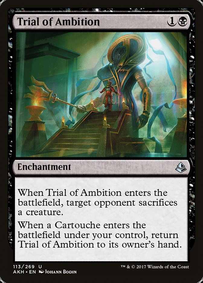 {C} Trial of Ambition [Amonkhet][AKH 113]