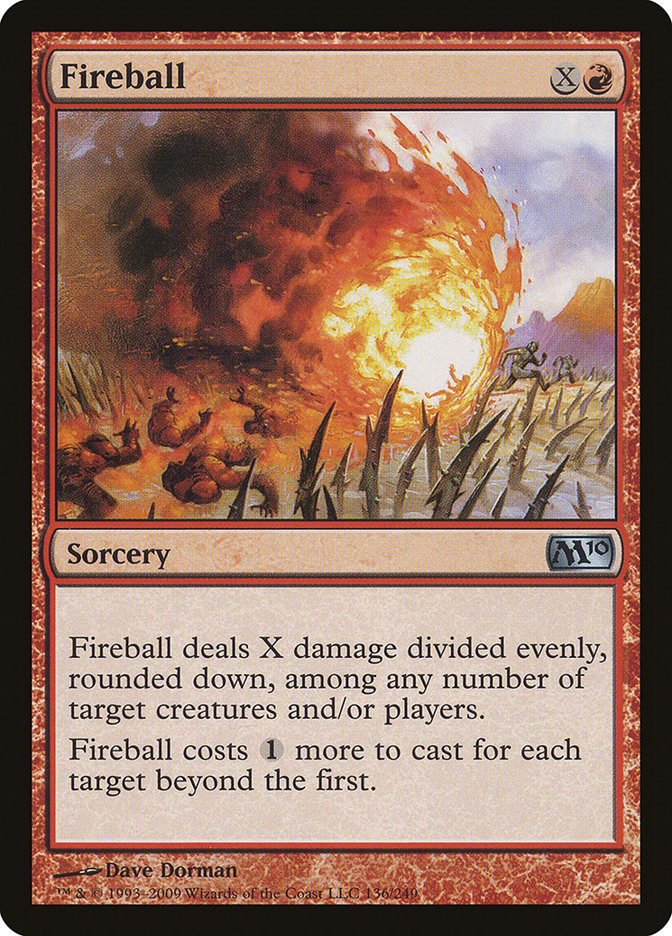 {C} Fireball [Magic 2010][M10 136]