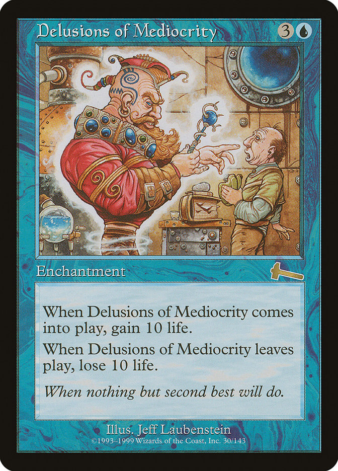 {R} Delusions of Mediocrity [Urza's Legacy][ULG 030]