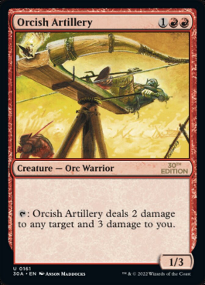 {C} Orcish Artillery [30th Anniversary Edition][30A 161]