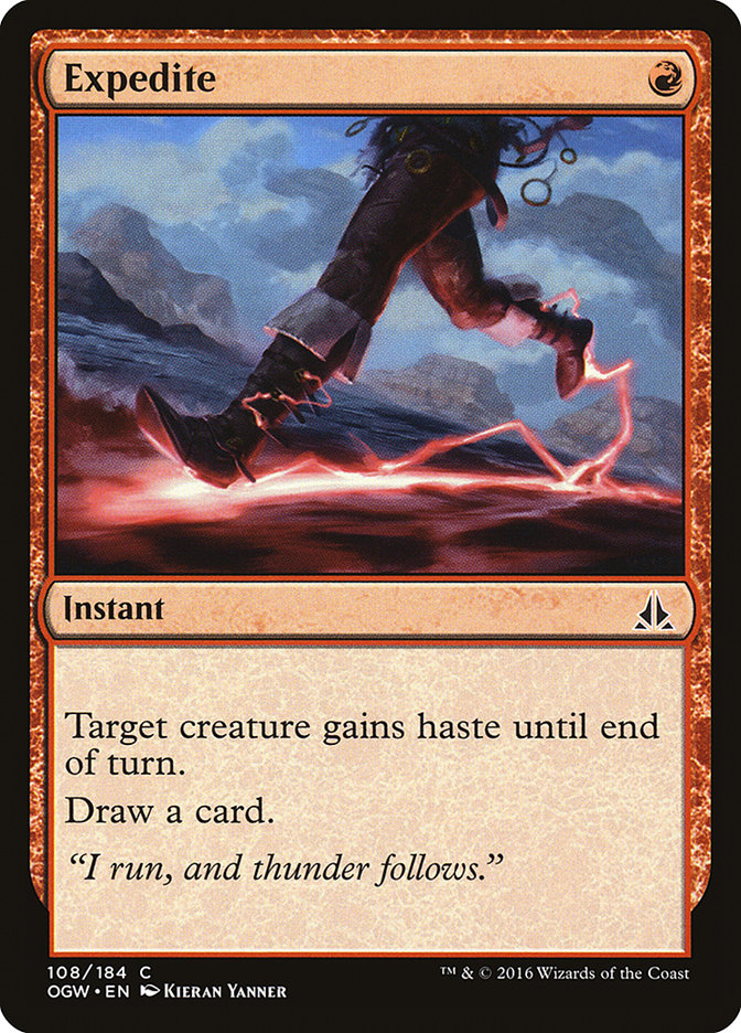 {C} Expedite [Oath of the Gatewatch][OGW 108]