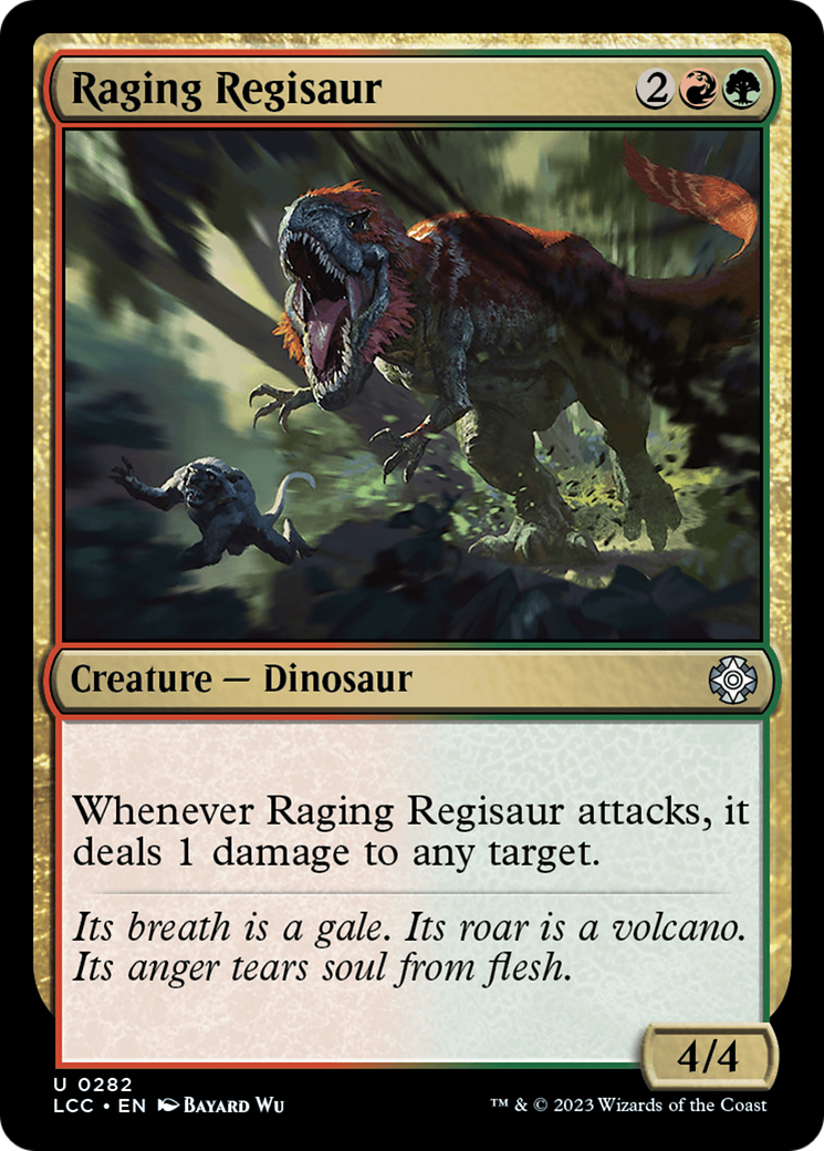 {@@LCC-C} Raging Regisaur [The Lost Caverns of Ixalan Commander][LCC 282]