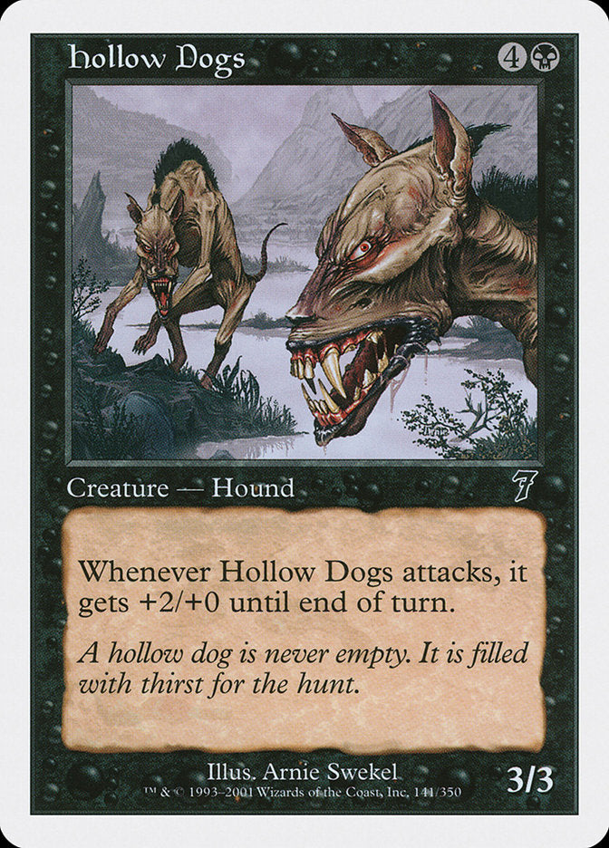 {C} Hollow Dogs [Seventh Edition][7ED 141]