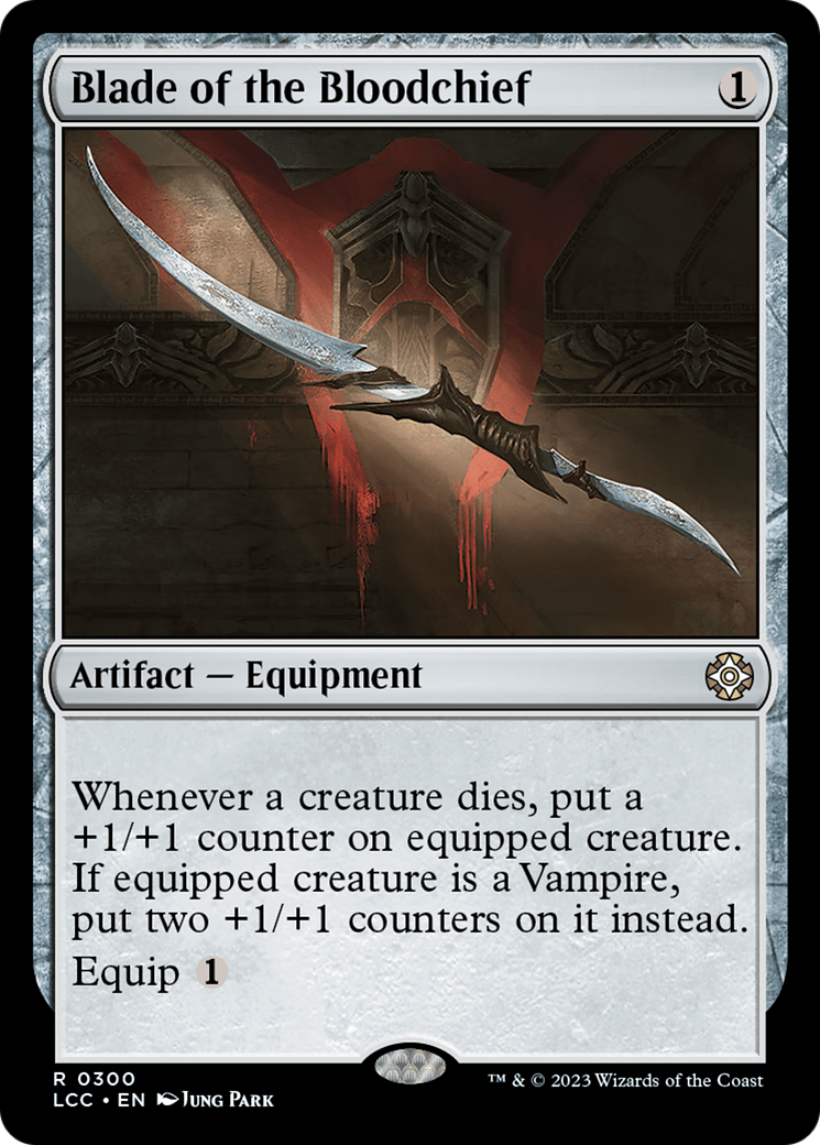 {@@LCC-R} Blade of the Bloodchief [The Lost Caverns of Ixalan Commander][LCC 300]