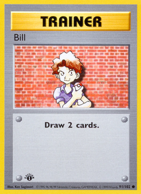 <PTR> Bill (91/102) (Shadowless) [Base Set 1st Edition]