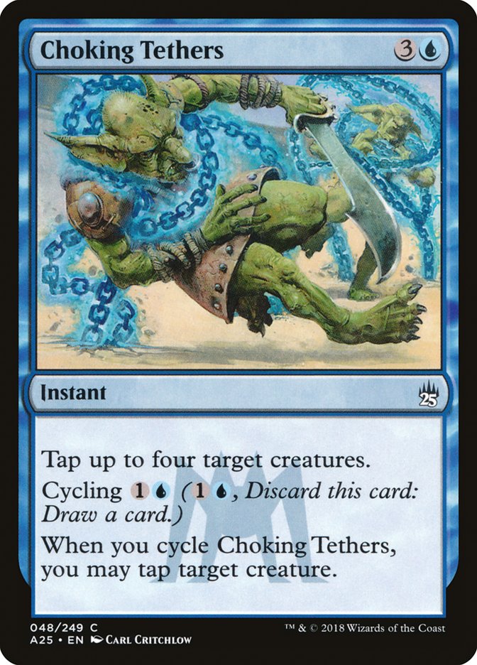 {C} Choking Tethers [Masters 25][A25 048]