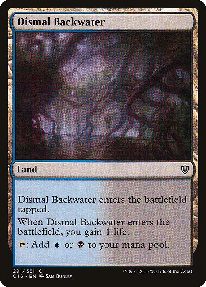 {C} Dismal Backwater [Commander 2016][C16 291]