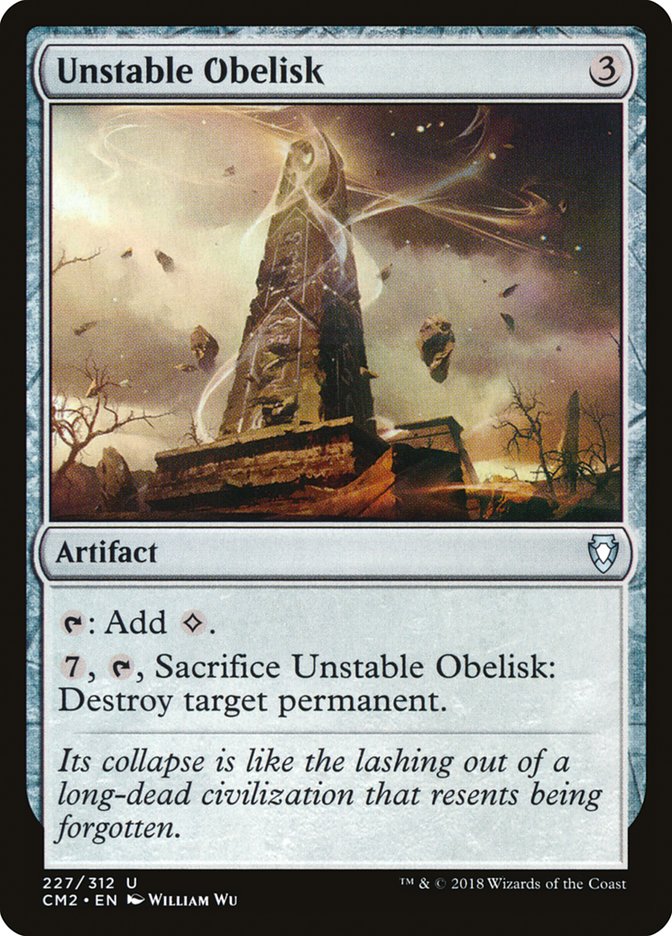 {C} Unstable Obelisk [Commander Anthology Volume II][CM2 227]