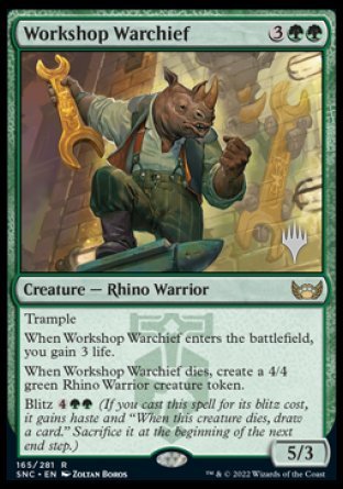 {@R} Workshop Warchief (Promo Pack) [Streets of New Capenna Promos][PP SNC 165]