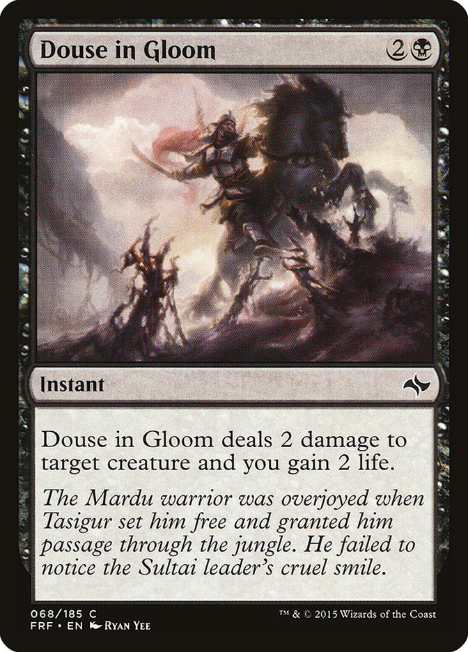 {C} Douse in Gloom [Fate Reforged][FRF 068]