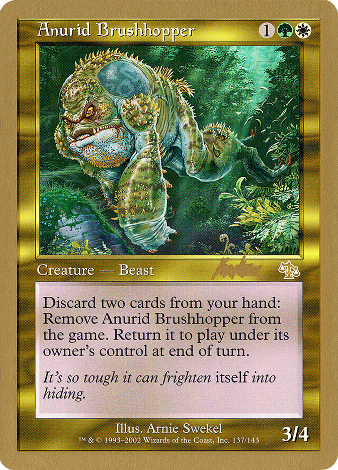 {R} Anurid Brushhopper (Brian Kibler) [World Championship Decks 2002][GB WC02 BK137]