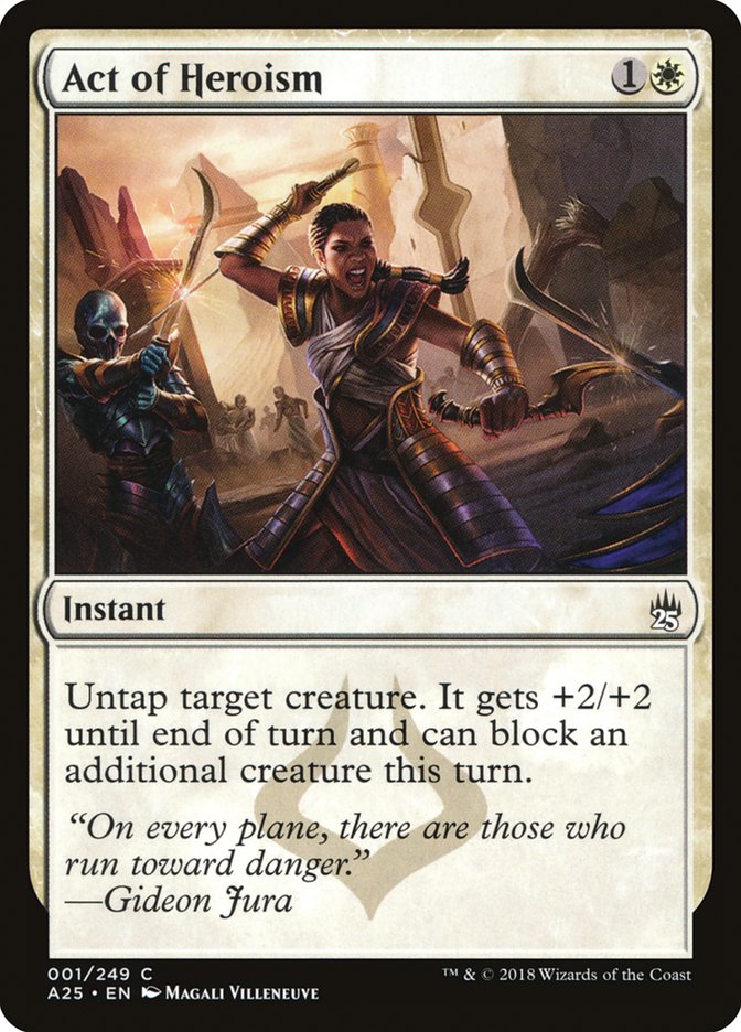 {C} Act of Heroism [Masters 25][A25 001]